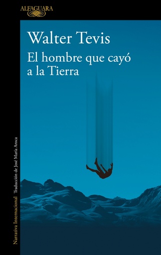 [9788420464053] El hombre que cayó a la Tierra