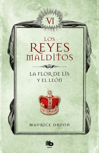 [9788413140063] La flor de lis y el león (Los Reyes Malditos 6)