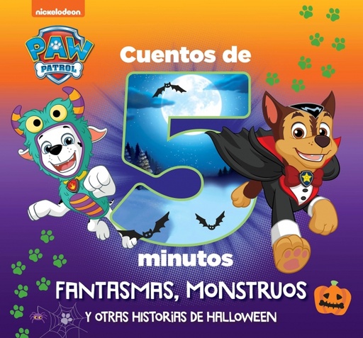 [9788448866433] Paw Patrol | Patrulla Canina. Recopilatorio de cuentos - Cuentos de 5 minutos. Fantasmas, monstruos y otras historias de Halloween