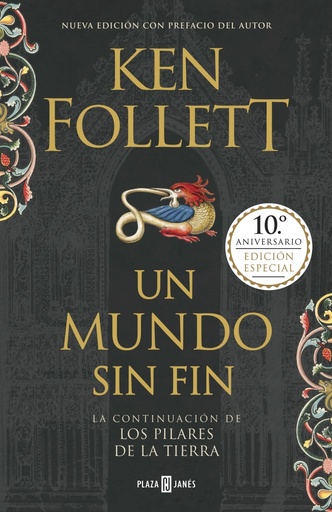 [9788401019609] Un mundo sin fin (edición 10º aniversario) (Saga Los pilares de la Tierra 2)