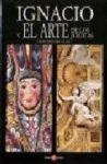 [9788427125452] IGNACIO Y EL ARTE DE LOS JESUITAS
