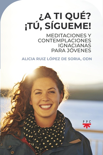[9788428839952] ¿A ti qué? ¡Tú, sígueme!