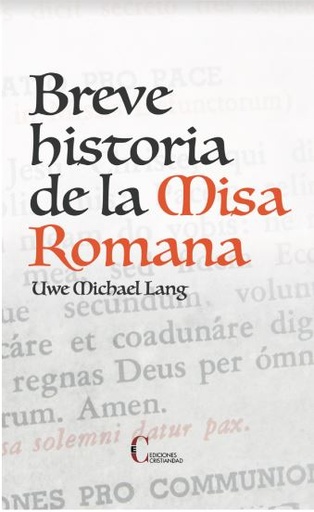 [9788470576850] Breve historia de la Misa Romana