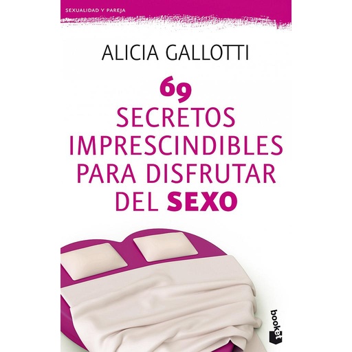[9788427037786] 69 secretos imprescindibles para disfrutar del sexo