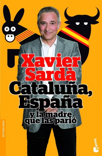 [9788408004233] Cataluña, España y la madre que las parió