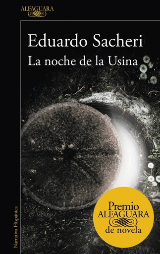 [9788420419589] La noche de la Usina (Premio Alfaguara de novela 2016)