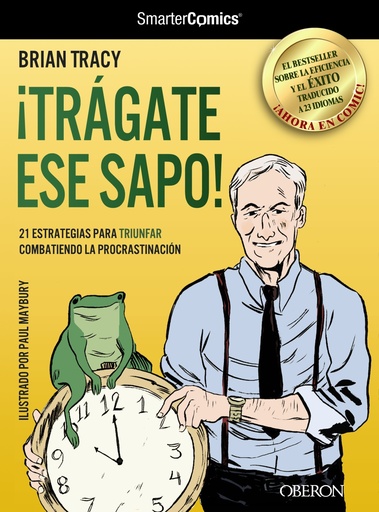 [9788441532458] ¡Trágate ese sapo! 21 estrategias para TRIUNFAR combatiendo la procrastinación