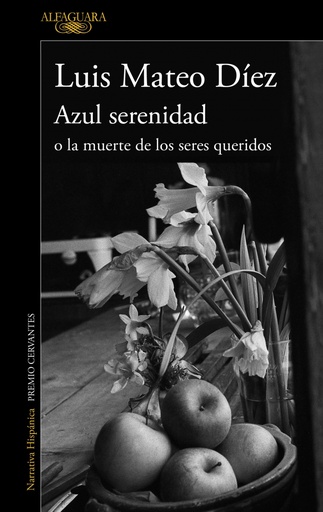 [9788420406183] Azul serenidad o la muerte de los seres queridos