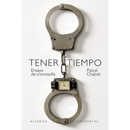 [9788411484367] Tener tiempo: Ensayo de cronosofía