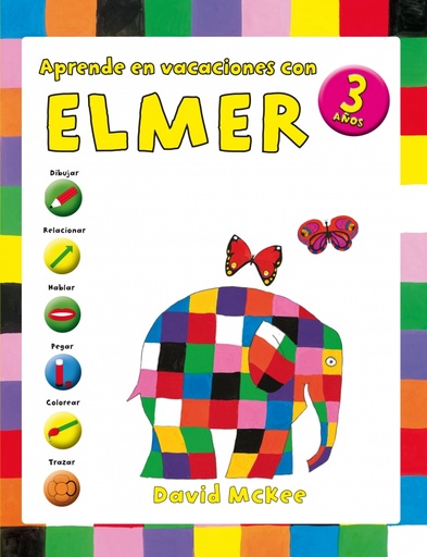 [9788401907067] Elmer. Cuaderno de vacaciones - Aprende en vacaciones con Elmer (3 años)