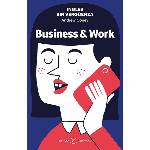[9788467062373] Inglés sin vergüenza: Business & Work