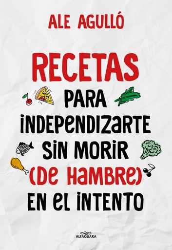 [9788419191892] Recetas para independizarte sin morir (de hambre) en el intento