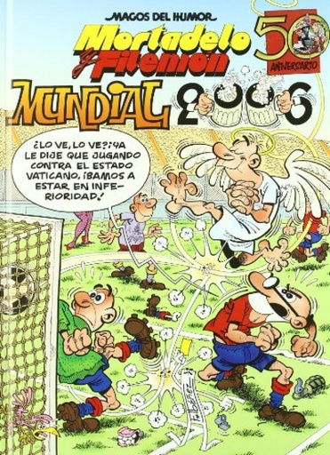 [9788466627511] Mortadelo y Filemón. Mundial 2006 (Magos del Humor 110)