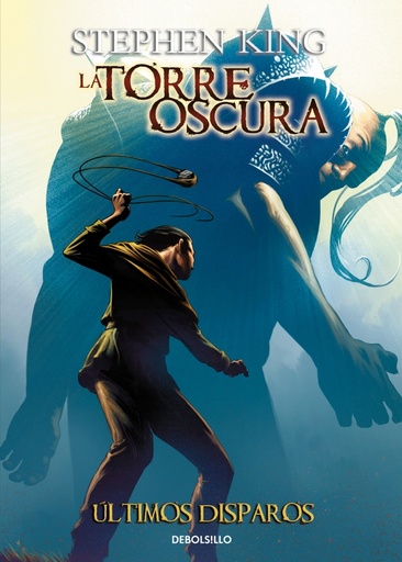 [9788466338493] Últimos disparos (La Torre Oscura [cómic] 11)