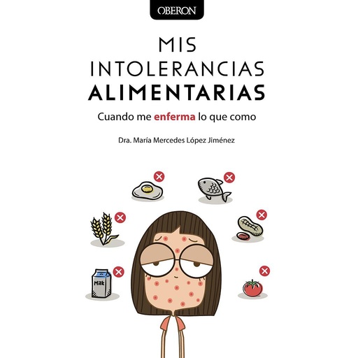 [9788441541375] Mis intolerancias alimentarias. Cuando me enferma lo que como