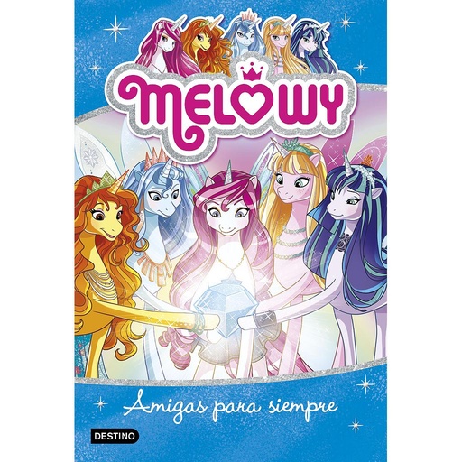 [9788408196174] Melowy. Amigas para siempre