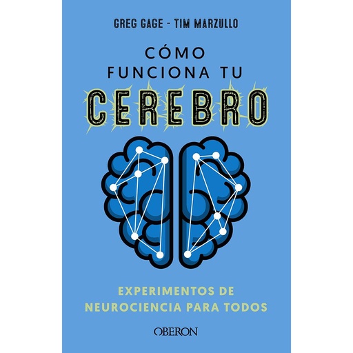 [9788441547681] Cómo funciona tu cerebro: experimentos de neurociencia para todos
