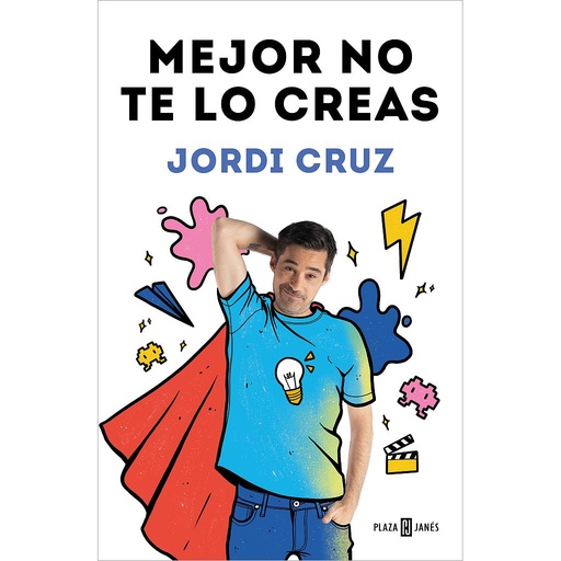 [9788401027192] Mejor no te lo creas