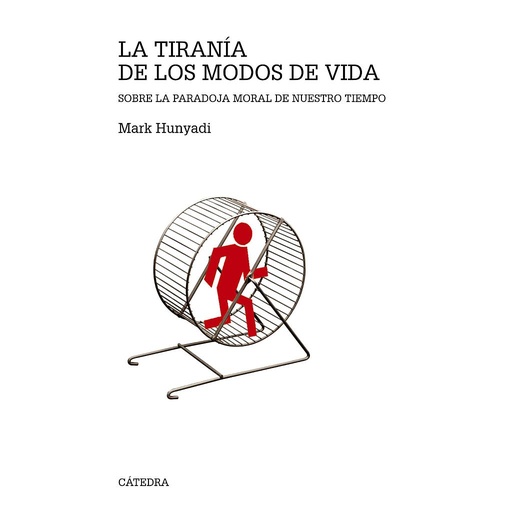 [9788437634654] La tiranía de los modos de vida