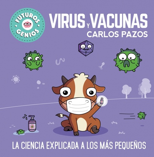 [9788448857844] Virus y vacunas (Futuros Genios 6)