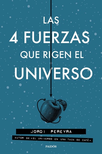 [9788449333163] Las 4 fuerzas que rigen el universo