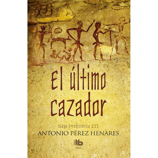 [9788490703250] El último cazador (Saga Prehistórica 3)