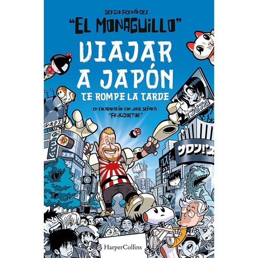 [9788491395850] Viajar a Japón te rompe la tarde
