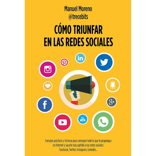 [9788498753868] Cómo triunfar en las redes sociales