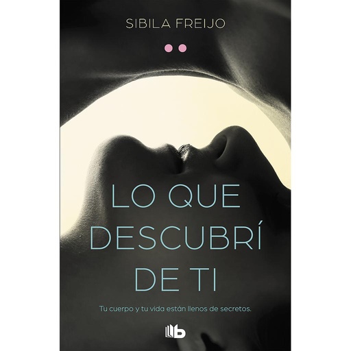 [9788490708279] Lo que descubrí de ti