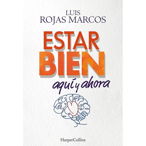 [9788491397755] Estar bien aquí y ahora. Cómo superar la incertidumbre que nos provoca el futuro
