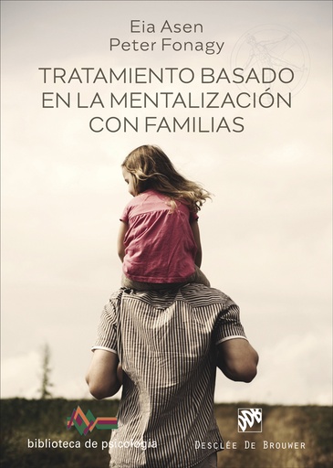 [9788433032126] Tratamiento basado en la mentalización con familias
