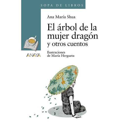 [9788467840452] El árbol de la mujer dragón y otros cuentos