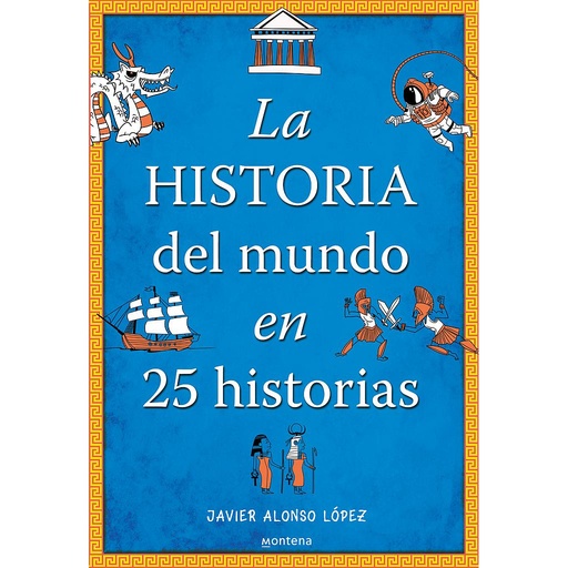[9788490430415] La historia del mundo en 25 historias