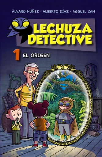 [9788467861181] Lechuza Detective 1: El origen