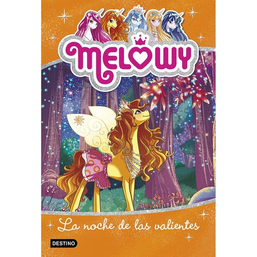 [9788408167501] Melowy. La noche de las valientes