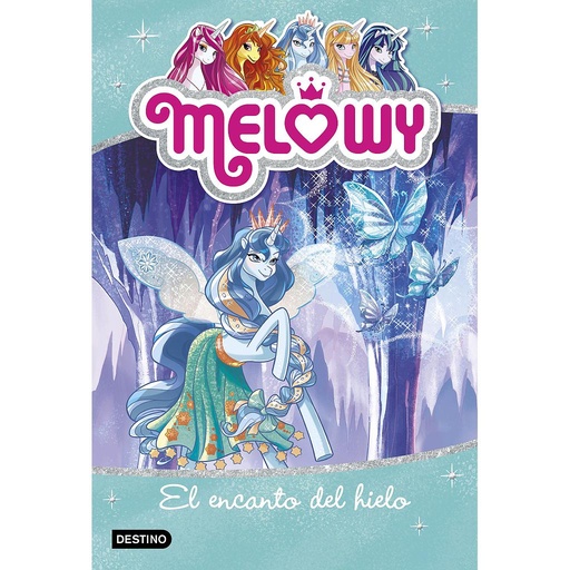 [9788408167518] Melowy. El encanto del hielo