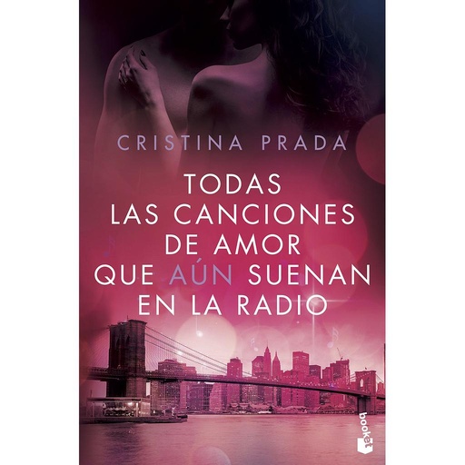 [9788408172635] Todas las canciones de amor que aún suenan en la radio