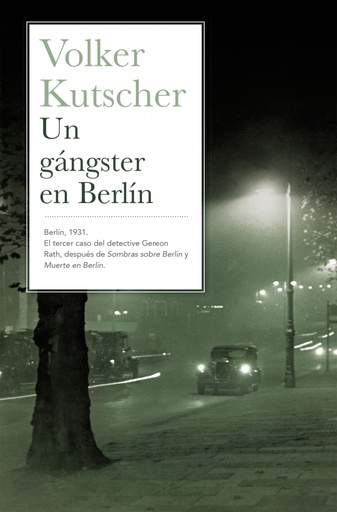 [9788466657150] Un gángster en Berlín (Detective Gereon Rath 3)