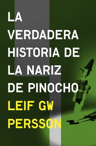 [9788425352874] La verdadera historia de la nariz de Pinocho (Inspector Evert Bäckström 3)