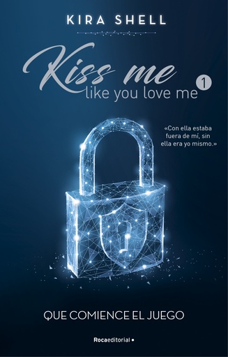 [9788419283689] Que comience el juego (Kiss me like you love me 1)
