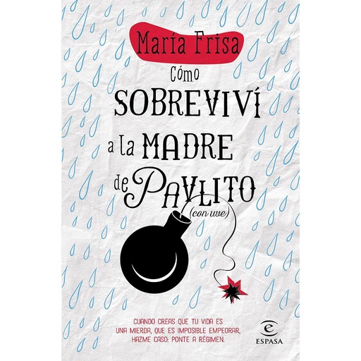 [9788467043297] COMO SOBREVIVI A LA MADRE DE PAVLITO