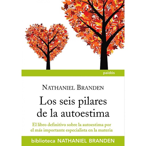 [9788449324758] Los seis pilares de la autoestima