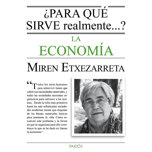 [9788449331619] ¿Para qué sirve realmente la economía?