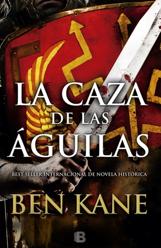 [9788466659116] La caza de las águilas (Águilas de Roma 2)