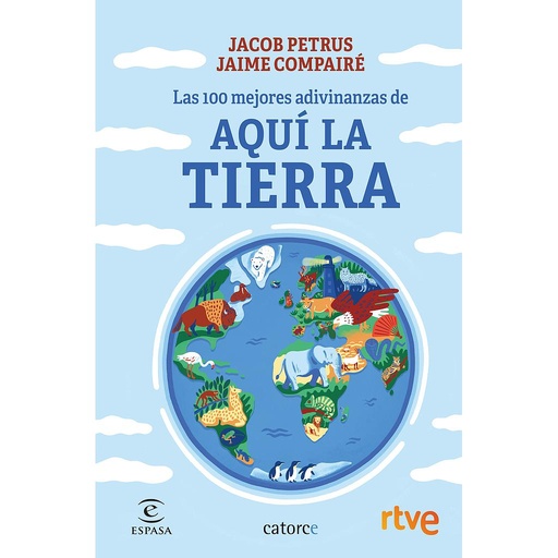 [9788467066579] Las 100 mejores adivinanzas de Aquí la Tierra