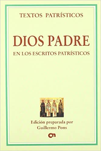 [9788489651494] Dios Padre en los escritos patrísticos