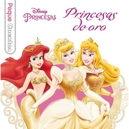 [9788499515533] Princesas de oro. Pequecuentos