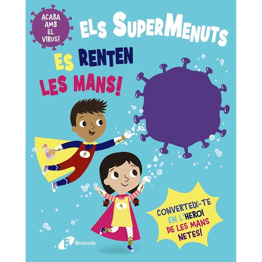 [9788413490564] Els SuperMenuts es renten les mans!