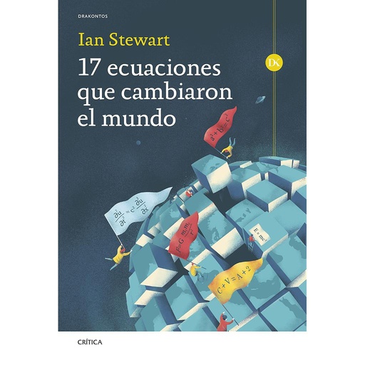 [9788491995036] 17 ecuaciones que cambiaron el mundo