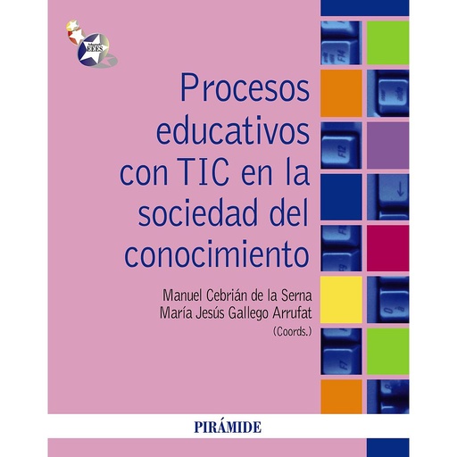 [9788436824759] Procesos educativos con TIC en la sociedad del conocimiento